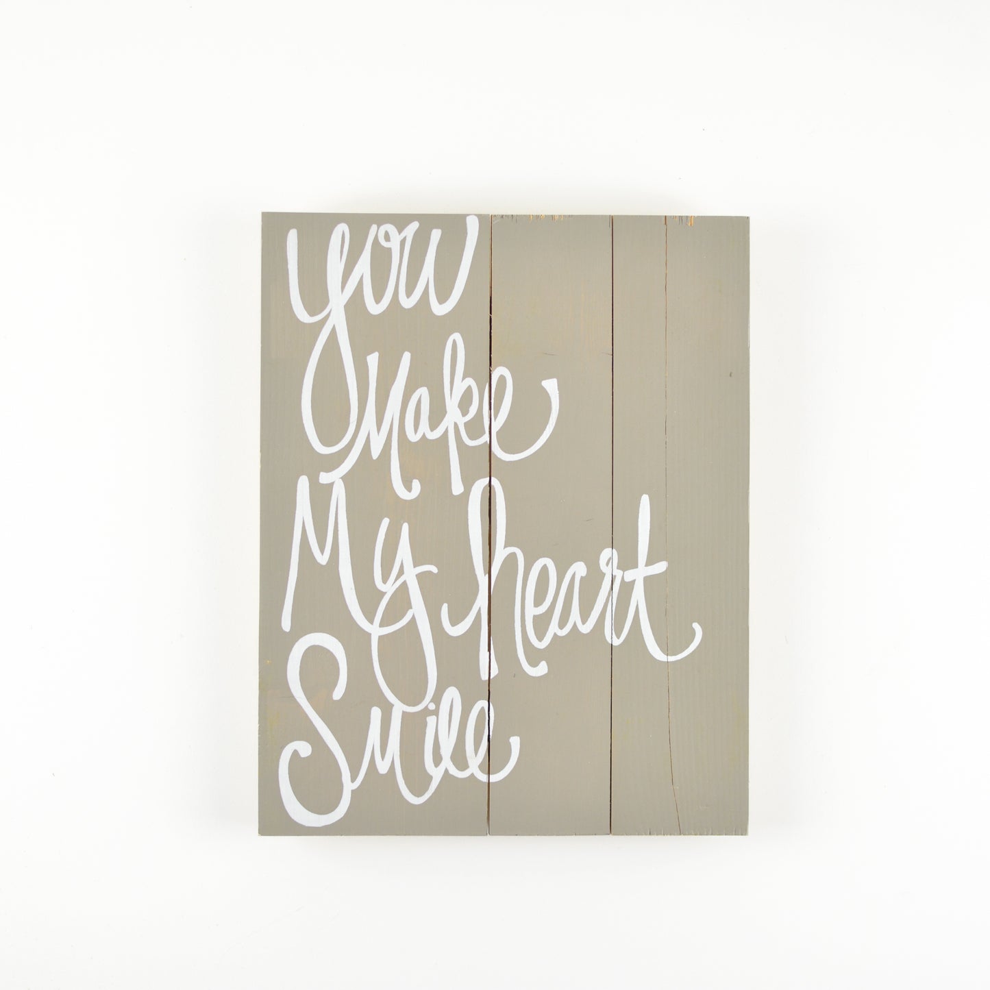 You Make My Heart Smile Sign