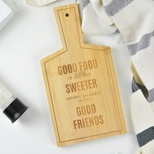 Good Food is all the Sweeter Cutting Board